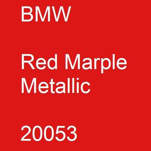 BMW, Red Marple Metallic, 20053.